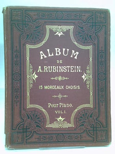 Oeuvres Choisies De A. Rubinstein - Compositions Pour Piano Volume I 