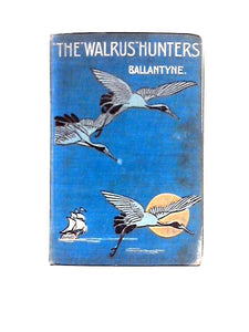 The Walrus Hunters 