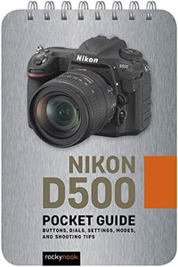 Nikon D500: Pocket Guide 