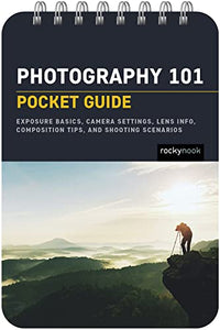 Photography 101: Pocket Guide 