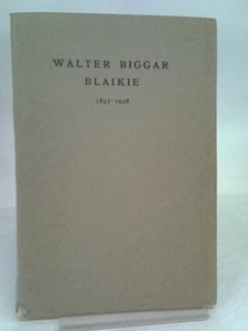 Walter Biggar Blaikie 1847-1928 