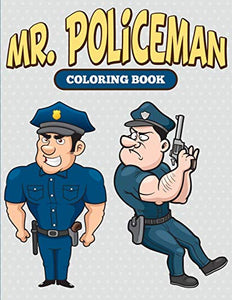 Mr. Policeman Coloring Book 