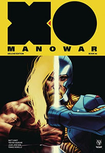 X-O Manowar by Matt Kindt Deluxe Edition Book 2 