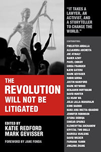 The Revolution Will Not Be Litigated 