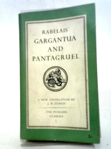 The Histories Of Gargantua And Pantagruel 