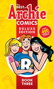 Best of Archie Comics 3, The: Deluxe Edition 