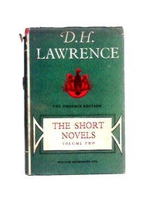 The Short Novels of D. H. Lawrence Volume II 