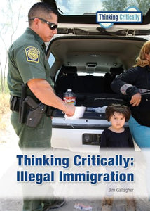 Thinking Critically: Illegal Immigration 