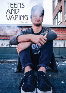 Teens and Vaping 