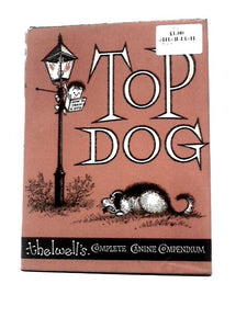 Top Dog, Thelwell's Complete Canine Compendium 