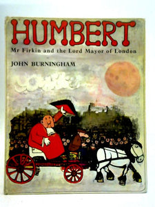 Humbert - Mister Firkin & the Lord Mayor of London 