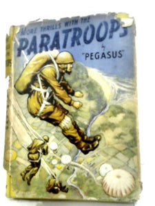 More Thrills With The Paratroops 