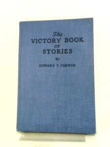 The Victory Book of Stories for Boys and Girls 