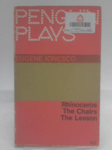 Rhinoceros, The Chairs, and The Lesson 