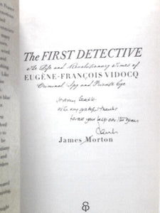 The First Detective: The Life and Revolutionary Times of Eugene-Francois Vidocq 