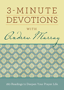 3-Minute Devotions with Andrew Murray 