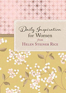 Daily Inspiration for Women from Helen Steiner Rice 