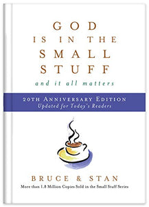 God Is in the Small Stuff 20th Anniversary Edition 