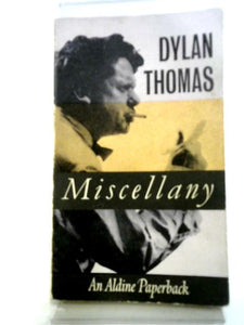 Dylan Thomas Miscellany 