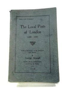 The Local Posts of London 1680-1840 