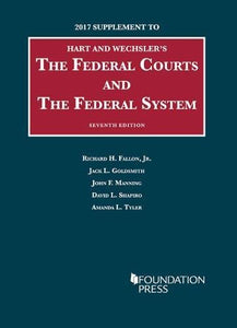 The Federal Courts and the Federal System 