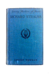 Richard Strauss, with a Personal Note by Alfred Kalisch 