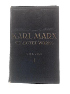 Karl Marx: Selected Works in Two Volumes (Vol 1) 