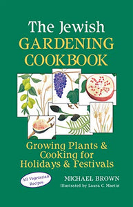 The Jewish Gardening Cookbook 