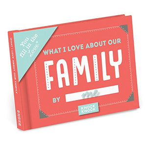 Knock Knock What I Love About our Family Book Fill in the Love Fill-in-the-Blank Book & Gift Journal 