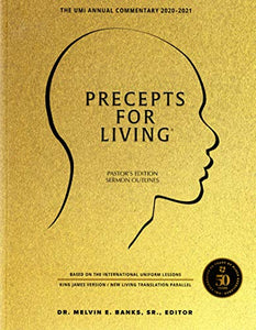 Precepts For Living: The UMI Annual Bible Commentary 2020-2021- Pastor's Edition 