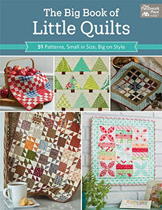 The Big Book of Little Quilts 