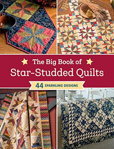 The Big Book of Star-Studded Quilts 