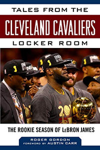 Tales from the Cleveland Cavaliers Locker Room 