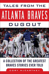 Tales from the Atlanta Braves Dugout 