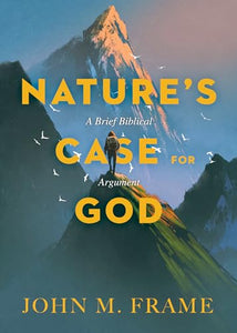 Nature′s Case for God 