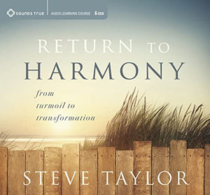 Return to Harmony: From Turmoil to Transformation 