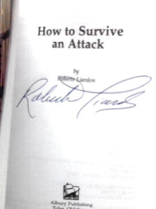 How to Survive an Attack 