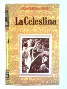 La Celestina, Tragicomedia de Calisto y Melibea 