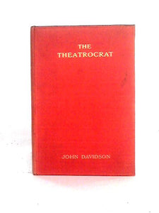 The Theatrocrat, A Tragic Play Of Church And Stage. 