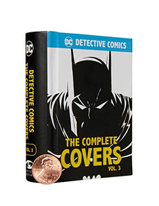 DC Comics: Detective Comics: The Complete Covers Volume 3 