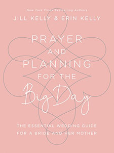 Prayer and Planning for the Big Day 