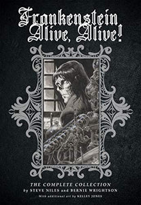 Frankenstein Alive, Alive: The Complete Collection 