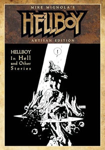 Mike Mignola's Hellboy In Hell and Other Stories Artisan Edition 