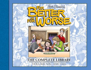 For Better or For Worse: The Complete Library, Vol. 6 