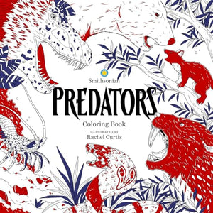 Predators: A Smithsonian Coloring Book 