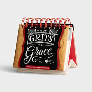 From Grits To Grace: An Inspirational DaySpring DayBrightener - Perpetual Calendar 