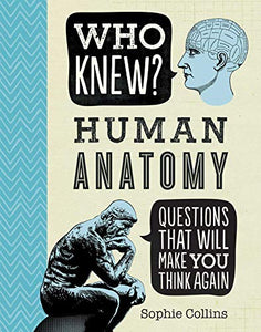 Who Knew? Human Anatomy 