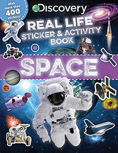 Discovery Real Life Sticker and Activity Book: Space 