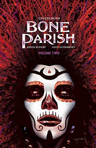 Bone Parish Vol. 2 