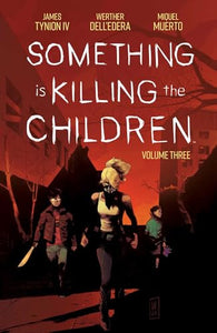 Something is Killing the Children Vol. 3 